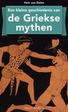 Hein L. van Dolen |  Een kleine geschiedenis van de Griekse mythen